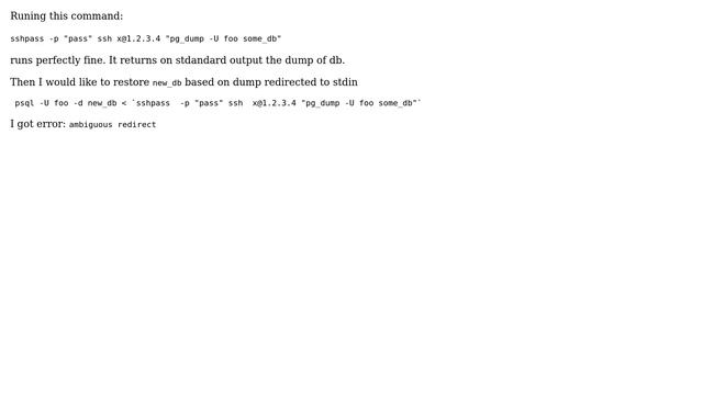 script for restore of postgres database localy from dump given on stdin - ambiguous redirect смотреть онлайн