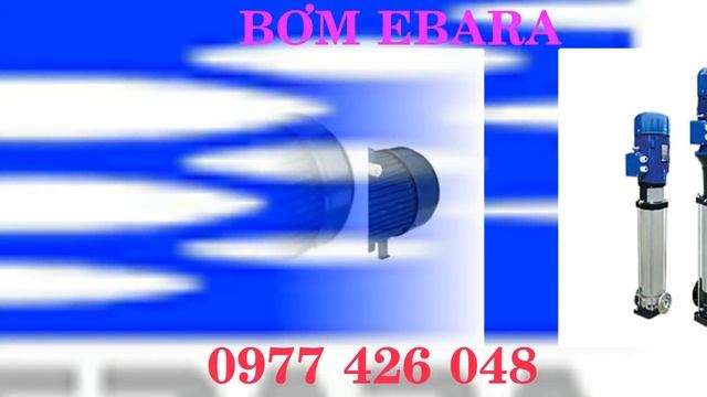 0977 426 048 - Ebara, Bơm Ebara, bơm nước ebara, Ebara pump смотреть онлайн
