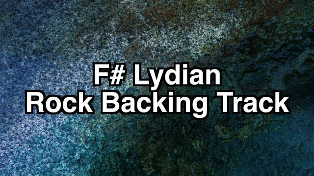 F# Lydian Rock Backing Track - Jam Track for Soloing and Improvisation смотреть онлайн