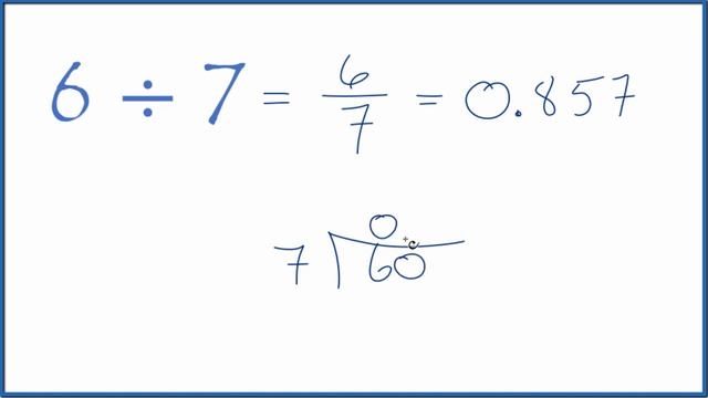 6 divided by 7 (6 ÷ 7) смотреть онлайн