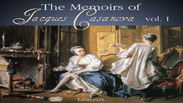Memoirs of Jacques Casanova Vol. 1 | Giacomo Casanova | Biography & Autobiography, Erotica | 14/14 смотреть онлайн