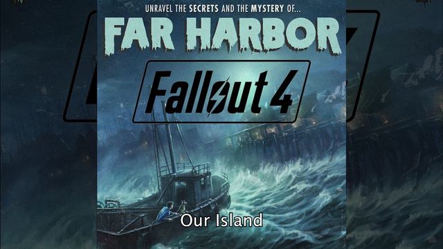 Fallout 4 Far Harbor DLC Soundtrack W/Timestamps