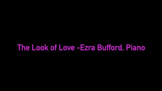 (Audio Piano) 'The Look of Love' -Ezra Bufford смотреть онлайн