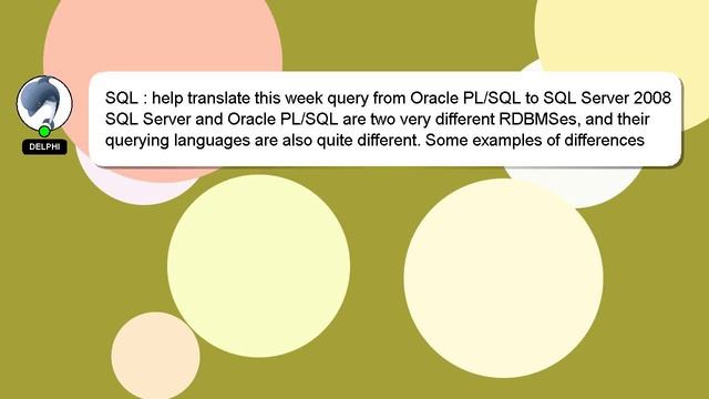 SQL : help translate this week query from Oracle PL/SQL to SQL Server 2008 смотреть онлайн