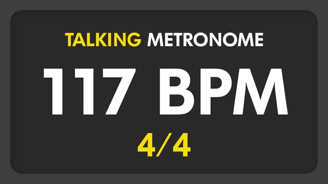 117 BPM - Talking Metronome (4/4) смотреть онлайн