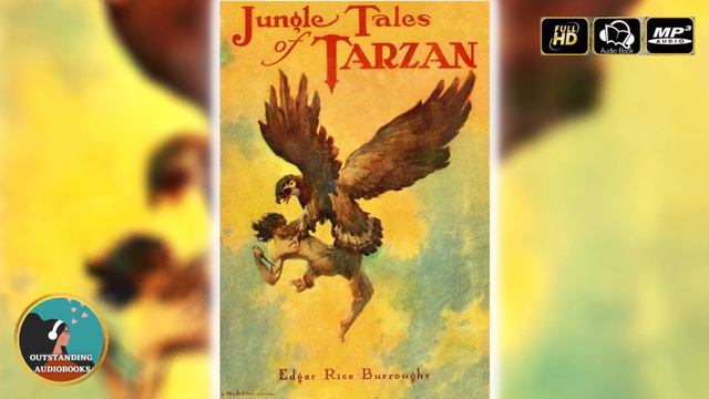 Jungle Tales of Tarzan by Edgar Rice Burroughs - FULL AudioBook 🎧📖 смотреть онлайн