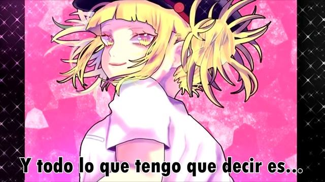 ♡ ✦ —? The Crush Song ?— ✦ ♡ // Sub. Español //【Himiko Toga】 смотреть онлайн