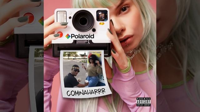 CominaHarrr - Polaroid смотреть онлайн