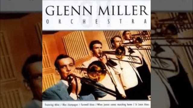 Everybody Loves My Baby -  Glenn Miller
