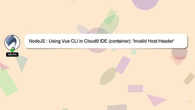 NodeJS : Using Vue CLI in Cloud9 IDE (container): 'Invalid Host Header' смотреть онлайн
