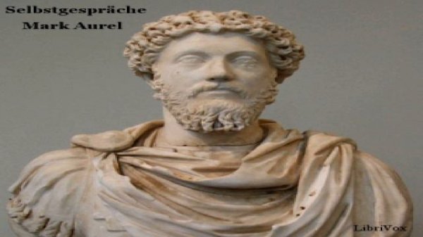 Mark Aurels Selbstgespräche | Marcus Aurelius | Ancient | Speaking Book | German | 2/4