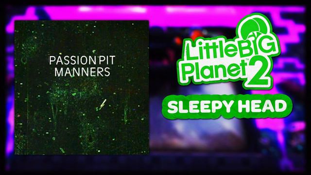 LittleBigPlanet 2 OST - Sleepyhead смотреть онлайн
