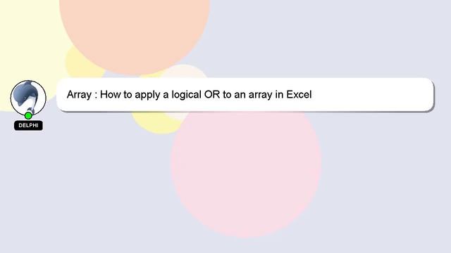 Array : How to apply a logical OR to an array in Excel смотреть онлайн