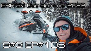 Тесты BRP Ski-Doo Summit 850X Expert Turbo и Lynx Boondocker RE3700 2022 модельного года. S#3/EP#105