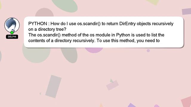 PYTHON : How do I use os.scandir() to return DirEntry objects recursively on a directory tree? смотреть онлайн