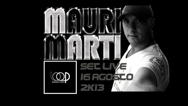 MAURICIO MARTI 16 AGOSTO 2013 LOOP смотреть онлайн