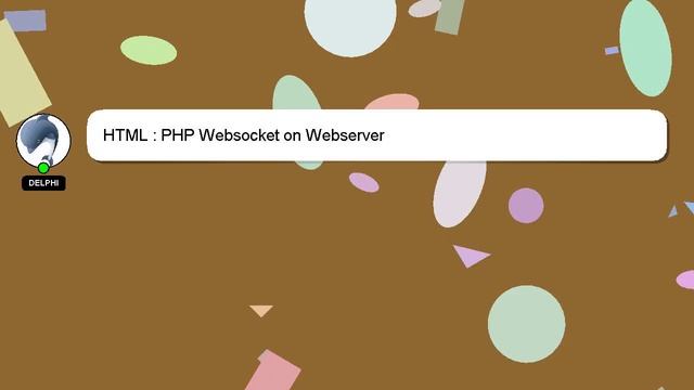 HTML : PHP Websocket on Webserver смотреть онлайн