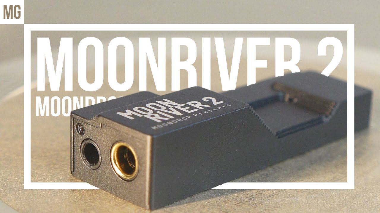 MOONDROP MOONRIVER 2 - USB ЦАП-УСИЛИТЕЛЬ шагнувший вперед! смотреть онлайн