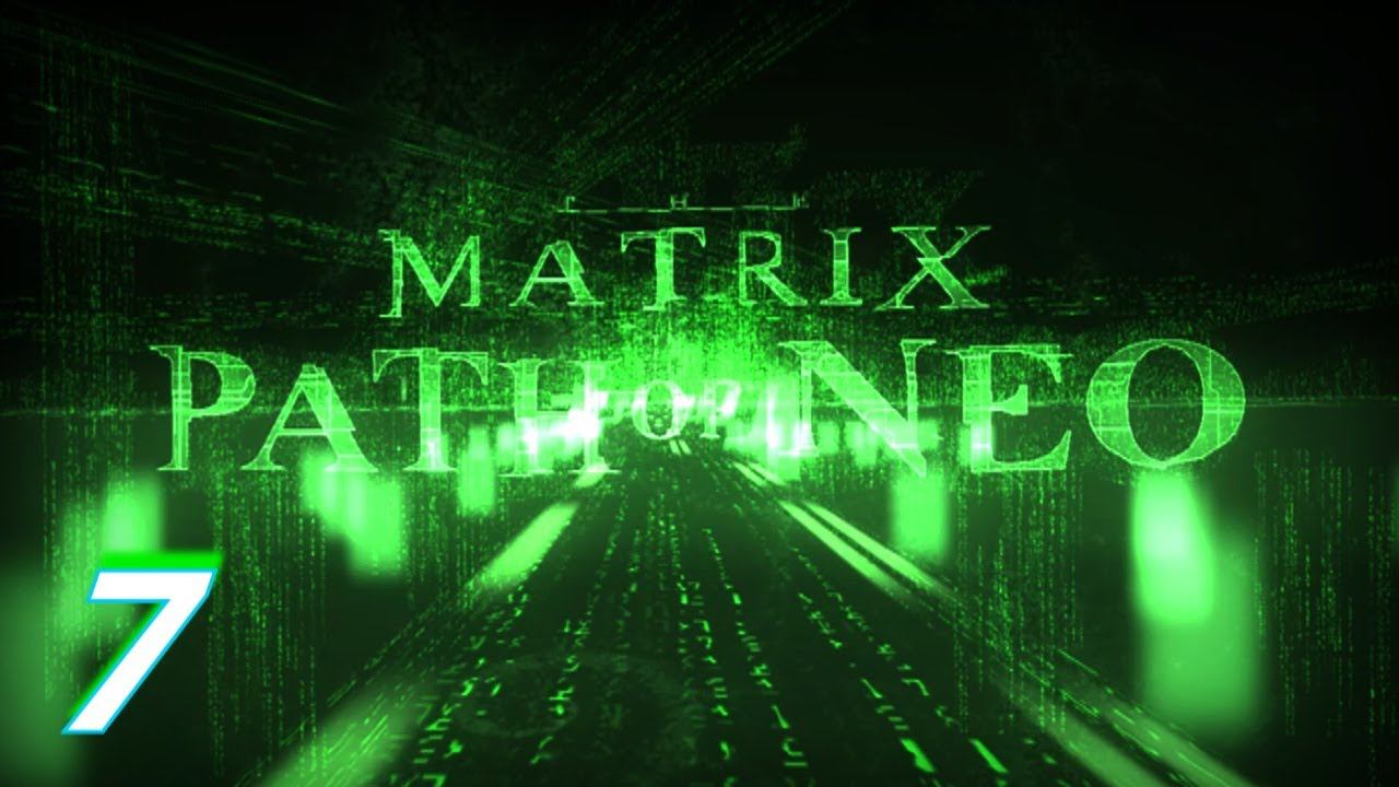 Прохождение «The Matrix: Path of Neo» #7