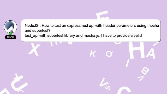 NodeJS : How to test an express rest api with header parameters using mocha and supertest? смотреть онлайн