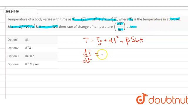 Temperature of a body varies with time as `T=(T_(0)+at^(2)+beta sin)K`, where `T_(0)` смотреть онлайн