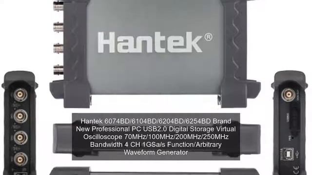 Hantek 6074BD/6104BD/6204BD/6254BD Brand New Professional PC USB2.0 Digital Storage Virtual Oscillo смотреть онлайн