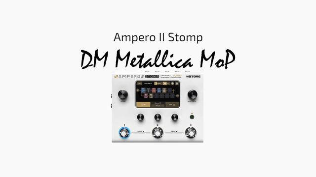 Hotone Ampero II - DM Metallica MoP preset demo ⬇️ смотреть онлайн