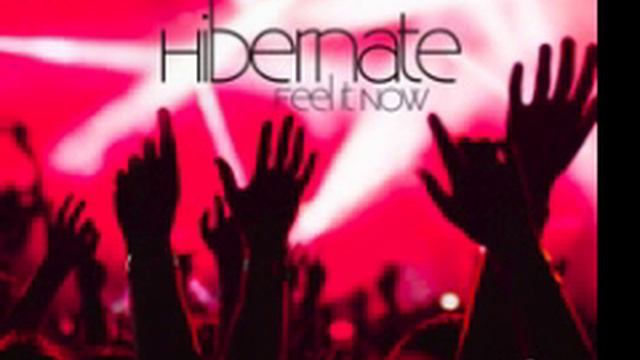 Hibernate 'Feel It Now (Dub Mix)' смотреть онлайн