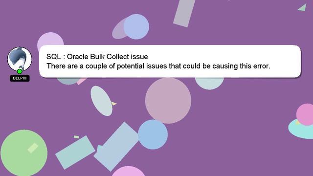 SQL : Oracle Bulk Collect issue смотреть онлайн