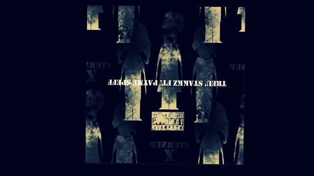 Treu' Stakkz ft. Payme Speff - TURNuP.mp3 смотреть онлайн
