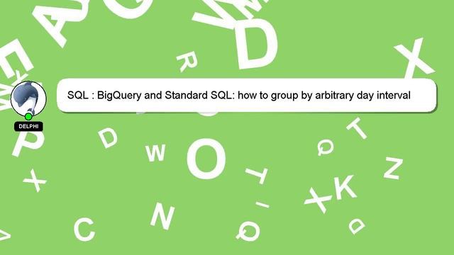SQL : BigQuery and Standard SQL: how to group by arbitrary day interval смотреть онлайн