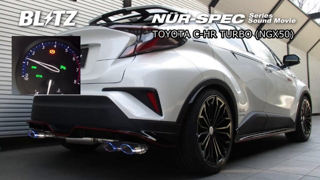 BLITZ / NUR-SPEC VSR NGX50 TOYOTA C-HR TURBO EXHAUST SOUND смотреть онлайн