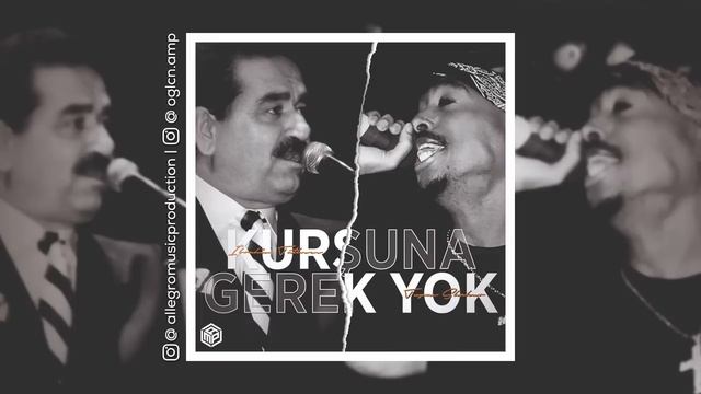 İbrahim Tatlıses FT.Tupac Shakur - Kurşuna Gerek Yok (AllegroMusicProd.) смотреть онлайн