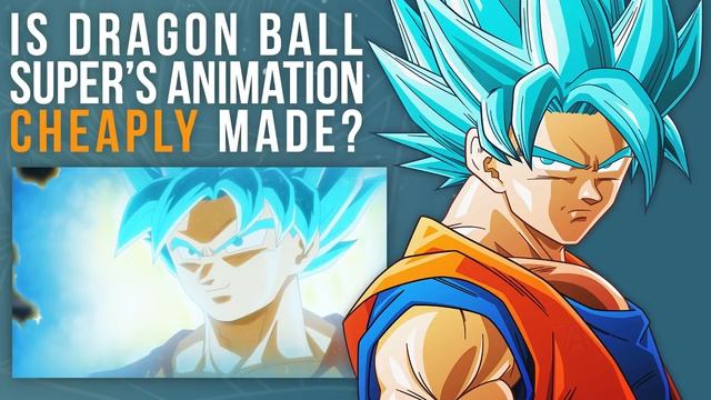 Is Dragon Ball Super’s Animation Cheaply Made? смотреть онлайн