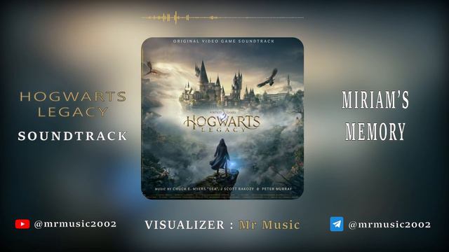 Hogwarts Legacy Soundtrack - Miriam's Memory - Visualizer смотреть онлайн