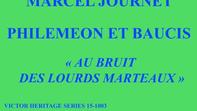 Marcel Journet Philemenon et Baucis Au bruit des lourds marteaux Victor Heritage Series 15 1003 смотреть онлайн