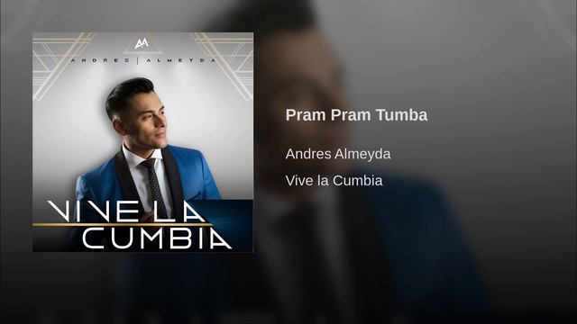 Andres Almeyda - Pram Pram Tumba ( Disco Vive La Cumbia ) смотреть онлайн