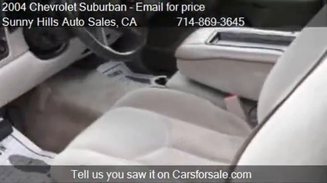 2004 Chevrolet Suburban LS - for sale in Fullerton, CA 92833 смотреть онлайн