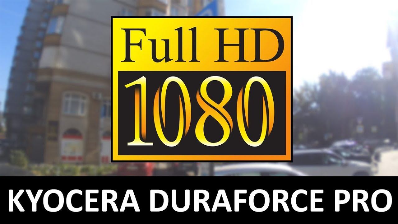 KYOCERA DURAFORCE PRO video смотреть онлайн