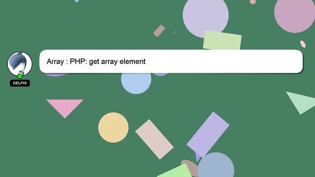 Array : PHP: get array element смотреть онлайн