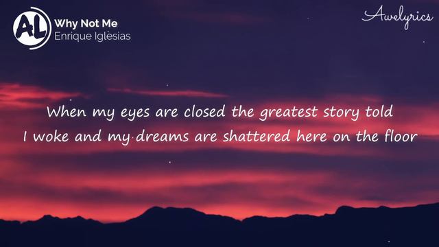Enrique Iglesias - Why Not Me (Lyrics) смотреть онлайн