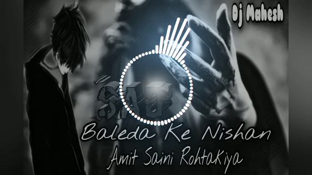 Baleda Ke Nishan Amit Saini Rohtakiya ( Electric⚡ Mix) Dj Mahesh Mokhra Se смотреть онлайн
