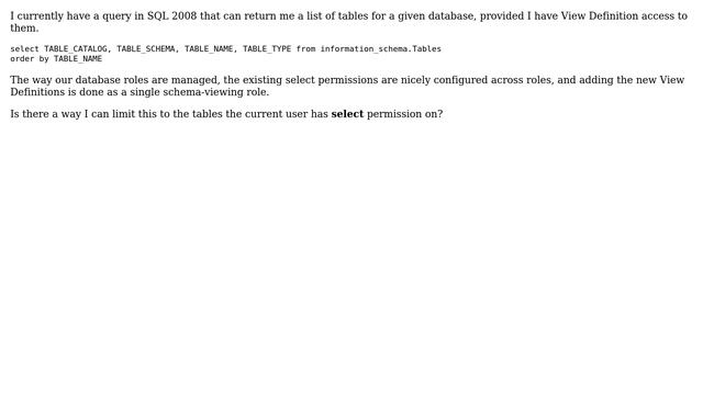 Databases: SQL query to INFORMATION_SCHEMA.TABLES to only return those I have select access to смотреть онлайн