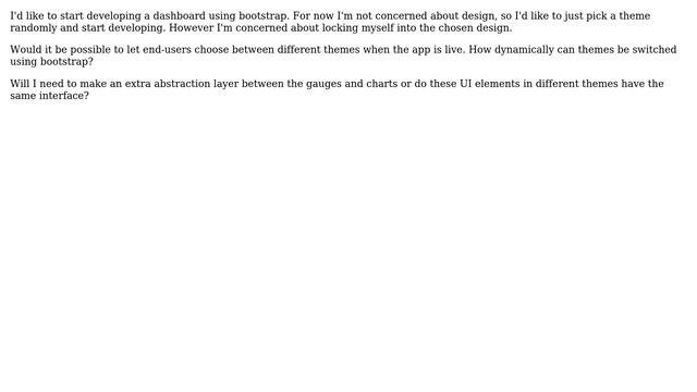 Webmasters: Are bootstrap dashboard themes easilly interchangable (compatible)? смотреть онлайн