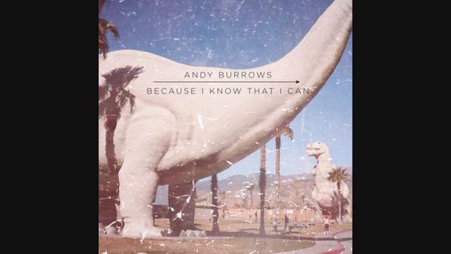Andy Burrows - Because I Know That I Can [official instrumental] смотреть онлайн