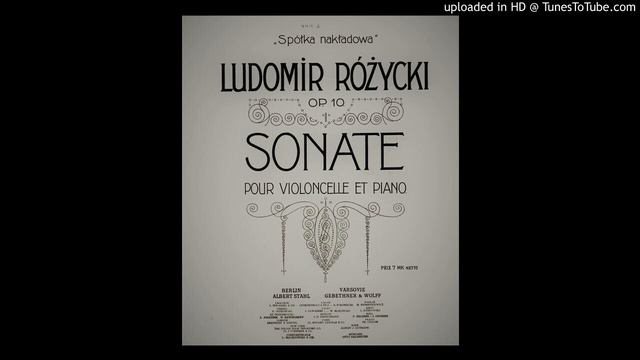 Ludomir Różycki – Sonata a-moll op. 10 na wiolonczelę i fortepian (1906) I Allegro смотреть онлайн