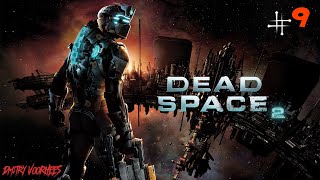 Project _Ностальгия_ Прохождение Dead Space 2 # 9 {2011}