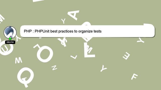 PHP : PHPUnit best practices to organize tests смотреть онлайн