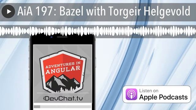 AiA 197: Bazel with Torgeir Helgevold смотреть онлайн