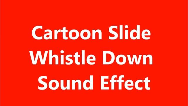 Cartoon Slide Whistle Down Sound Effect смотреть онлайн